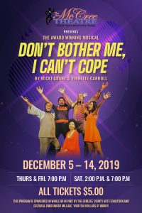 The award-winning musical, Don't Bother Me, I Can't Cope