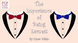 AUDITIONS: FCP The Importance of Being Earnest