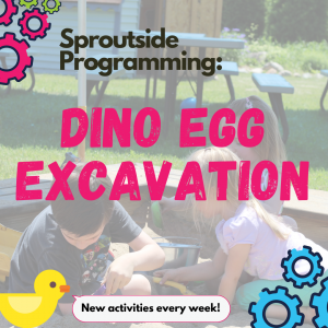 Sproutside Programming: Dino Egg Excavation