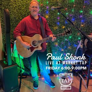 Live Music with Paul Shonk at Market Tap!