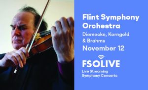 Flint Symphony Orchestra - Diemecke, Korngold, & Brahms