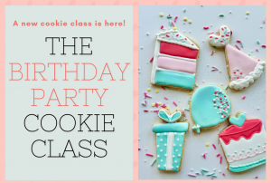 Birthday Party Cookie Class